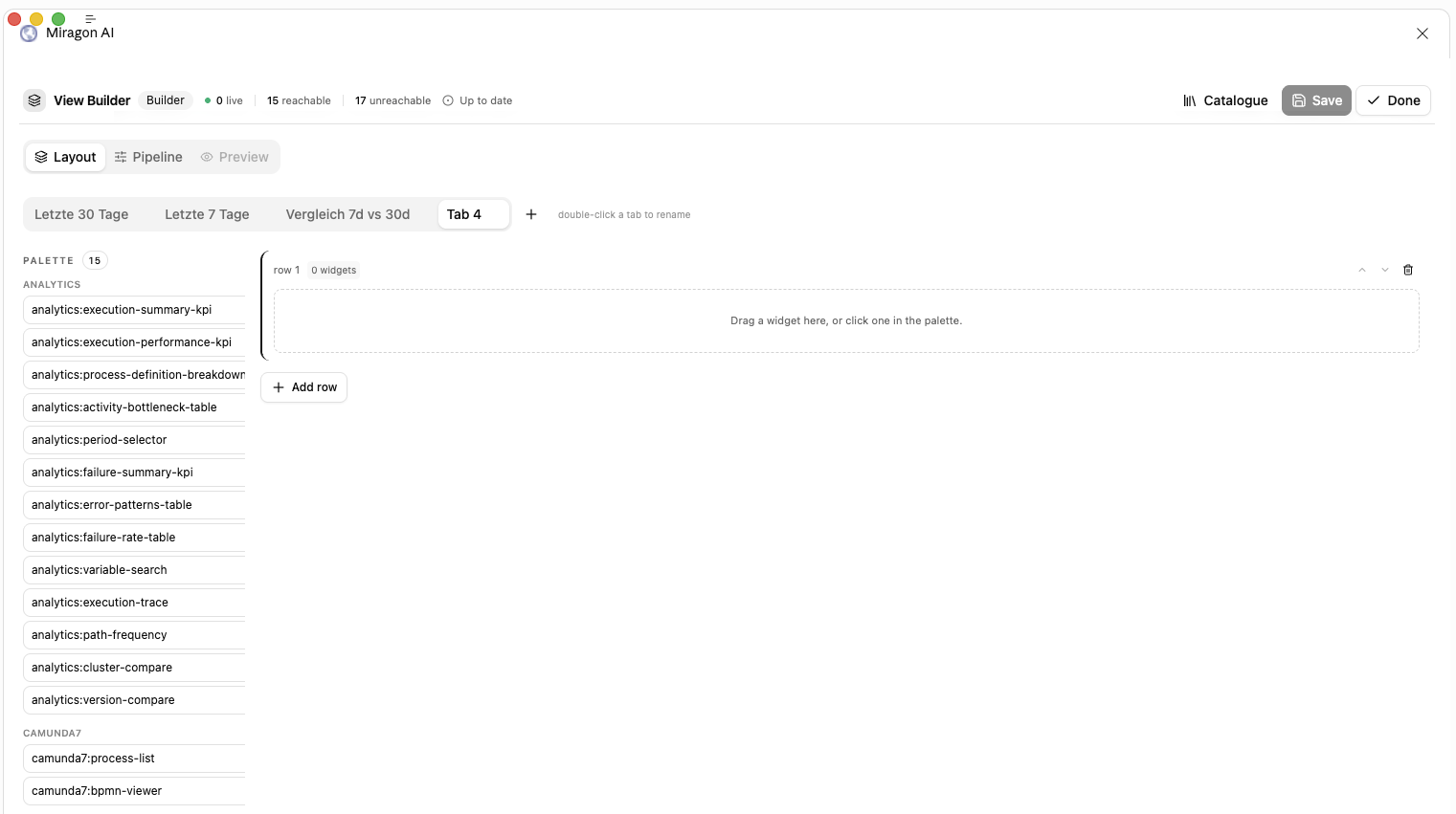 View Builder im Build-Modus: Tab-Leiste mit Letzte 30 Tage, Letzte 7 Tage, Vergleich 7d vs 30d und neuem Tab 4. Links eine Widget-Palette (analytics:execution-summary-kpi, analytics:activity-bottleneck-table, analytics:path-frequency und weitere). Rechts eine leere Row als Drop-Zone.